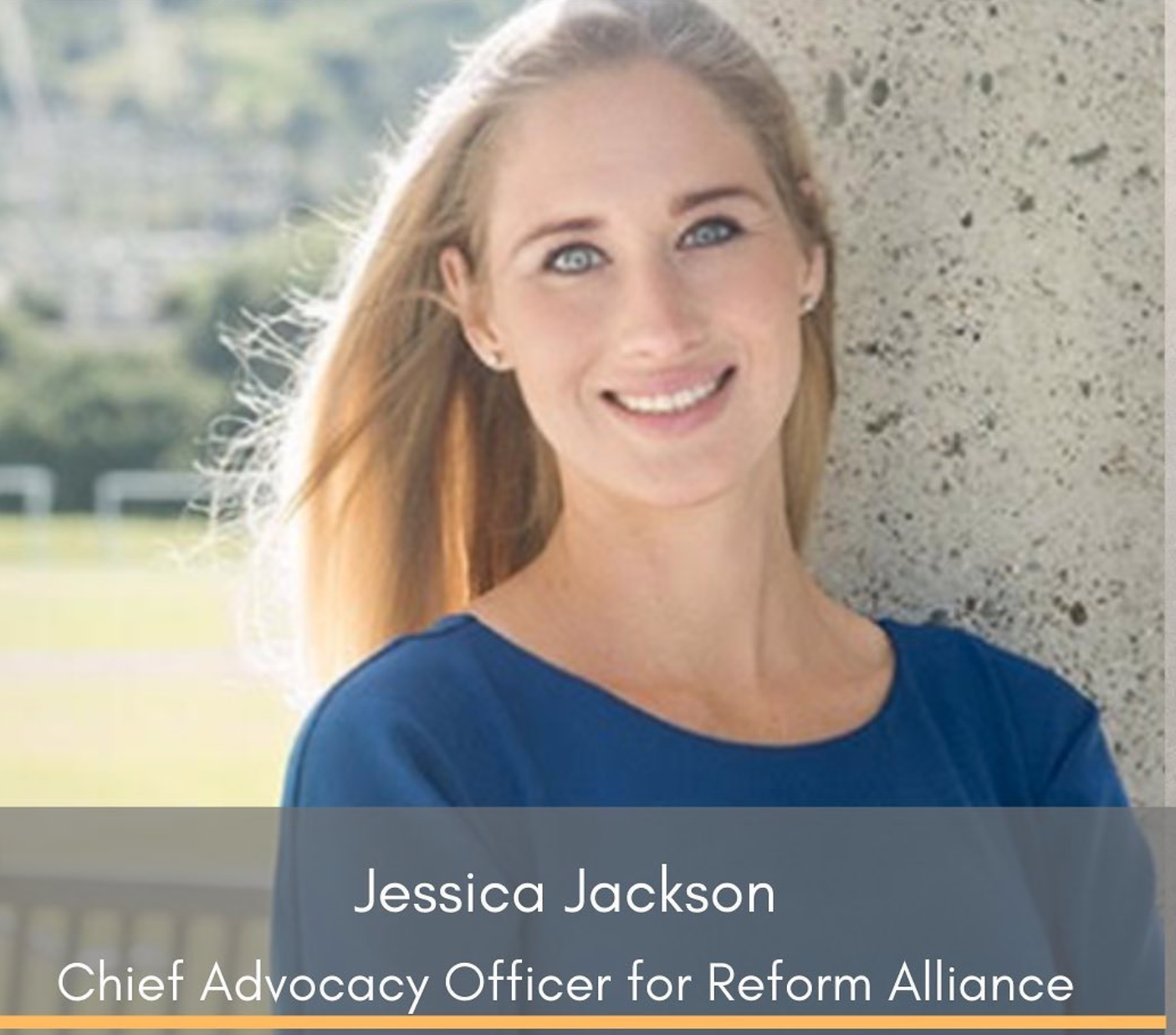 #123 Jessica Jackson, Chief Advocacy Officer for Reform Alliance